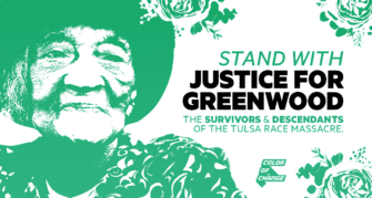 poster showing an elder survivor of the Tulsa Massacre, in green, with the wording "Stand with Justice for Greenwood"