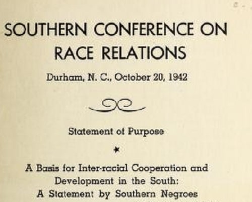 Southern Conference on Race Relations, Durham, N.C.: Statement of Purpose.