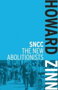 SNCC: The New Abolitionists (Book) | Zinn Education Project: Teaching People's History