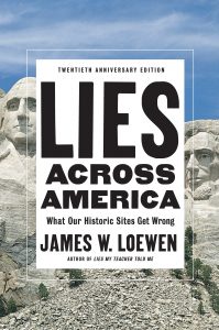 Lies Across America: What Our Historic Sites Get Wrong new cover (Book) | Zinn Education Project