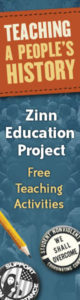 Zinn Education Project Web Banner - Download to Post on Your Website | Zinn Education Project: Teaching People's History