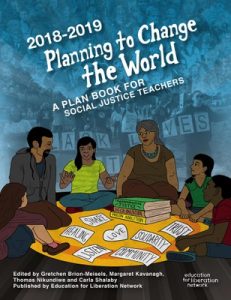 Planning to Change The World 2018-19 (Book Cover) | Zinn Education Project