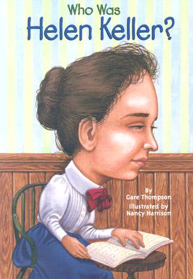 "Who Was Helen Keller" children's book | Zinn Education Project