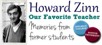 Howard Zinn, Our Favorite Teacher - Stories by former students that highlights Zinn’s lasting impact as a professor | Zinn Education Project: Teaching People's History