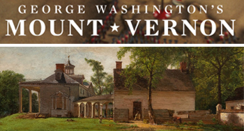 White House Cornerstones · George Washington's Mount Vernon