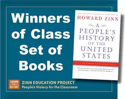 Five Teachers Win Class Set of A People’s History | Zinn Education Project: Teaching People's History
