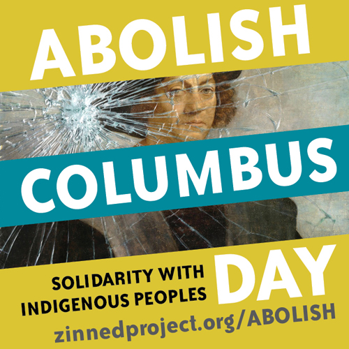 Abolish Columbus Day - Facebook Profile Image | Zinn Education Project: Teaching People's History