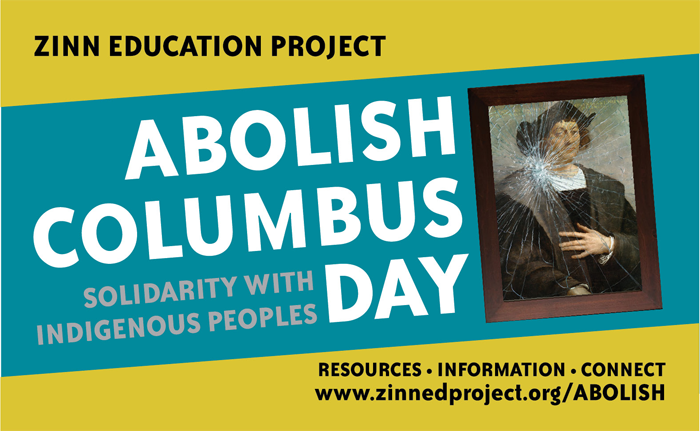 Abolish Columbus Day | Zinn Education Project: Teaching People's History