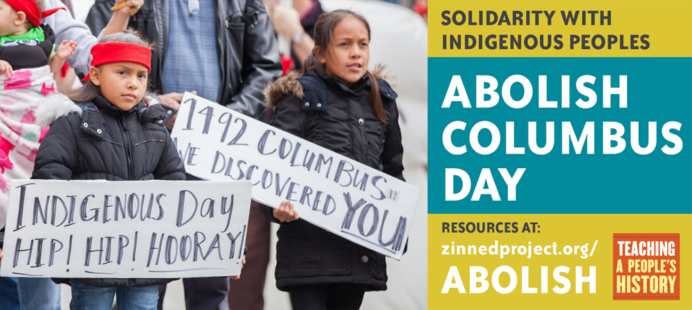 Abolish Columbus Day - Facebook Banner Image | Zinn Education Project: Teaching People's History