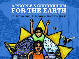 A People’s Curriculum for the Earth: Teaching Climate Change and the Environmental Crisis (Teaching Guide) | Zinn Education Project: Teaching People's History
