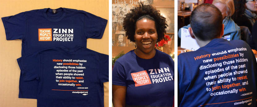 Zinn Education Project T-shirts | Zinn Education Project: Teaching People's History