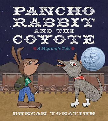 Pancho Rabbit and the Coyote: A Migrant's Tale (Book) | Zinn Education Project: Teaching People's History