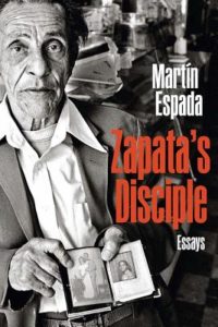 Zapata's Disciple: Essays (Book) | Zinn Education Project: Teaching People's History