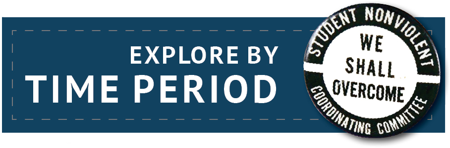Explore by Time Period | Zinn Education Project