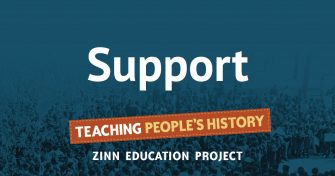 Support | Zinn Education Project