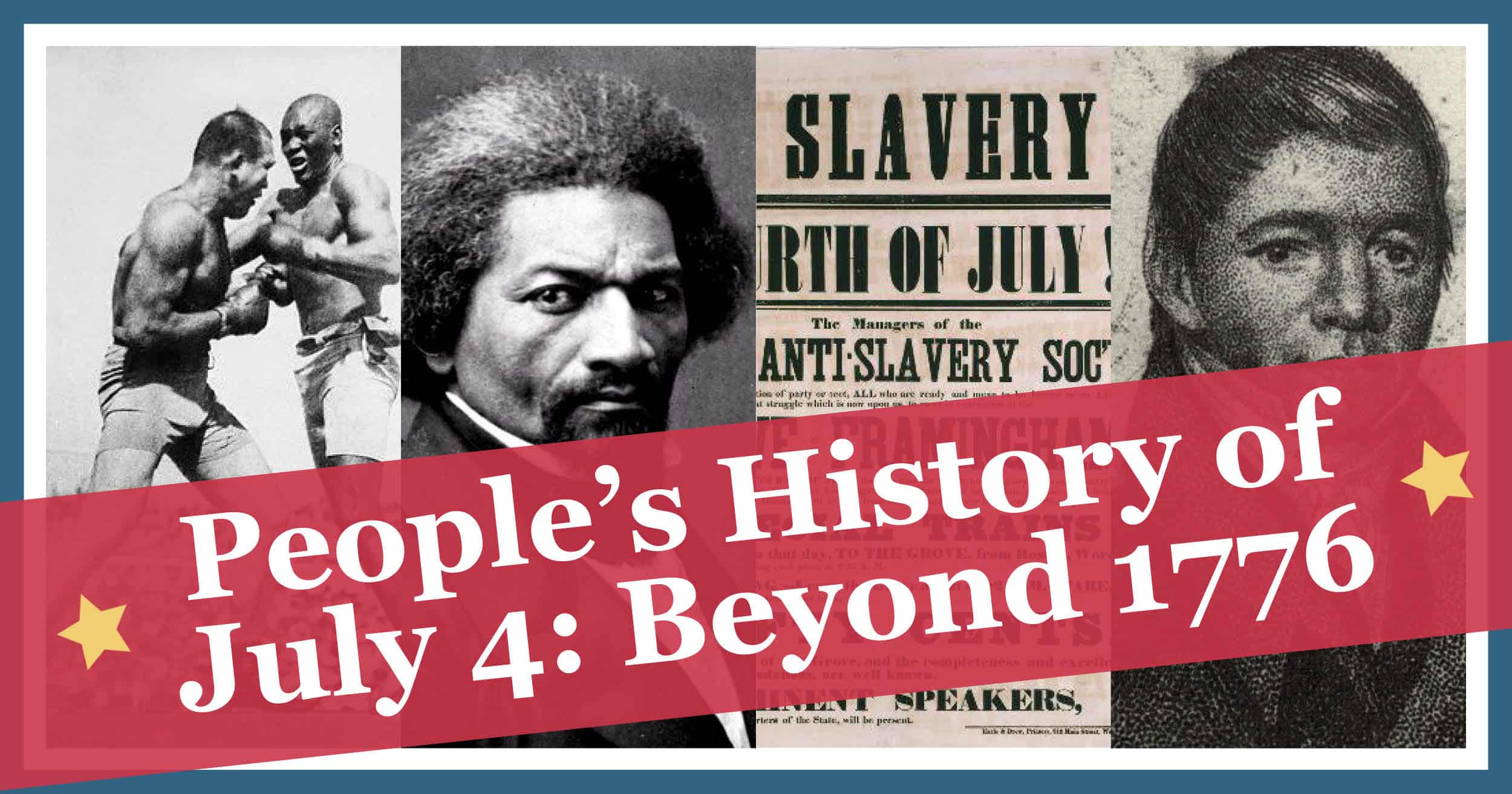 People's History of Fourth of July - Zinn Education Project