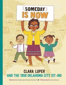 Clara Luper book: Someday is NOW