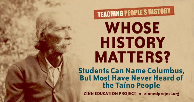 Whose History Matters | Zinn Education Project