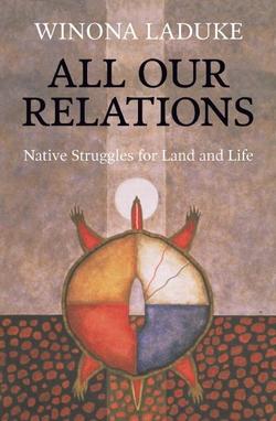 All Our Relations: Native Struggles for Land and Life book cover