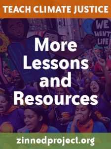 Climate Justice More Resources Ad | Zinn Education Project