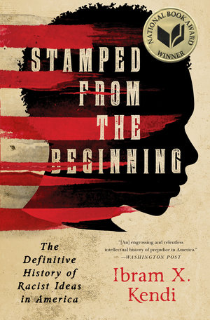  Stamped from the Beginning The Definitive History of Racist Ideas in America book cover