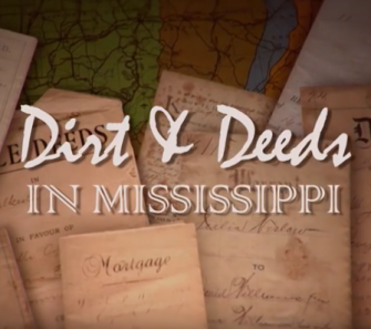 Dirt and Deeds in Mississippi