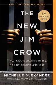The New Jim Crow by Michelle Alexander, 10th anniversary edition