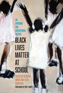 Black-Lives-Matter-at-School-An-Uprising-for-Educational-Justice-202x300 image