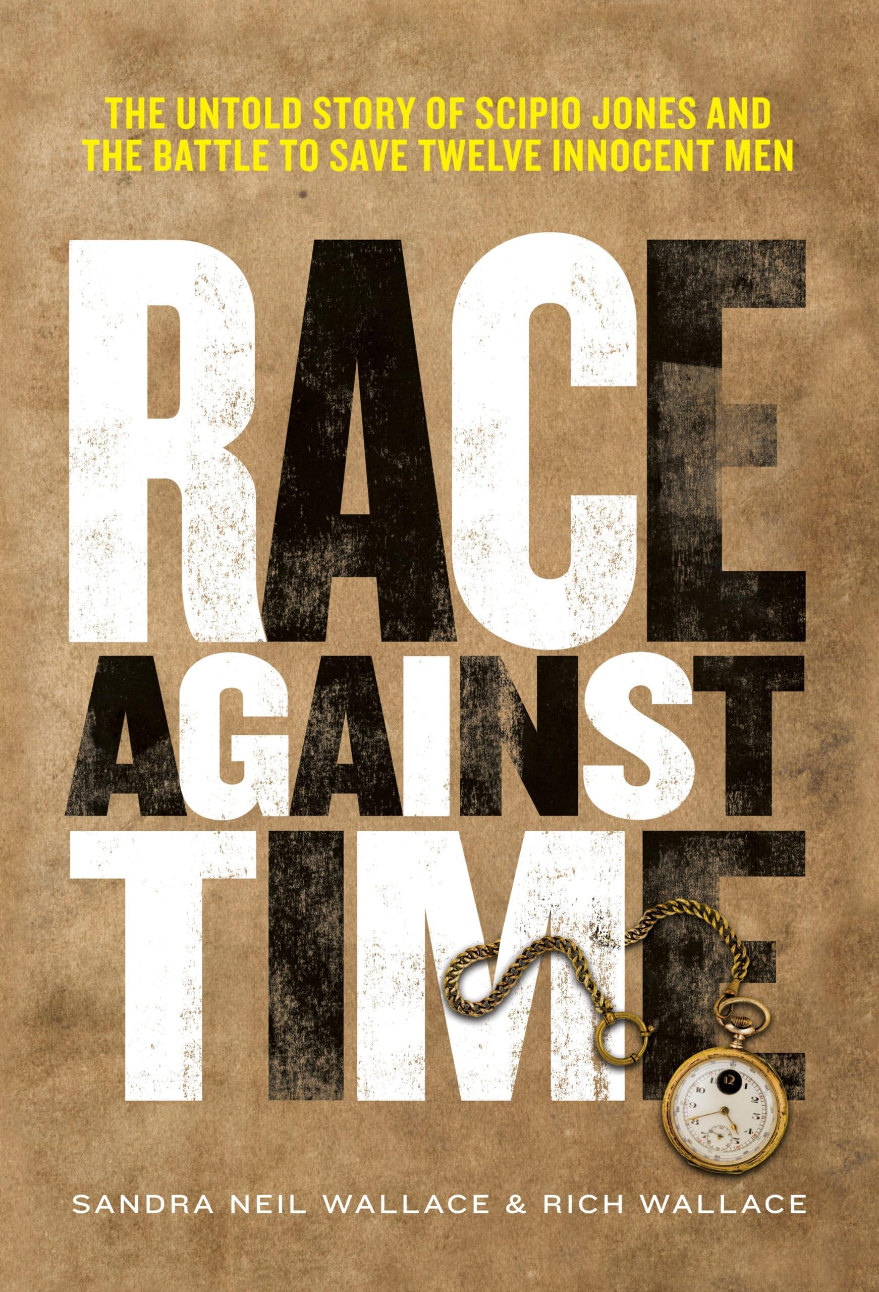 Race Against Time: The Untold Story of Scipio Jones and the Battle