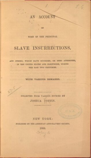 An account of enslaved people's revolts, 1600s–1800s.