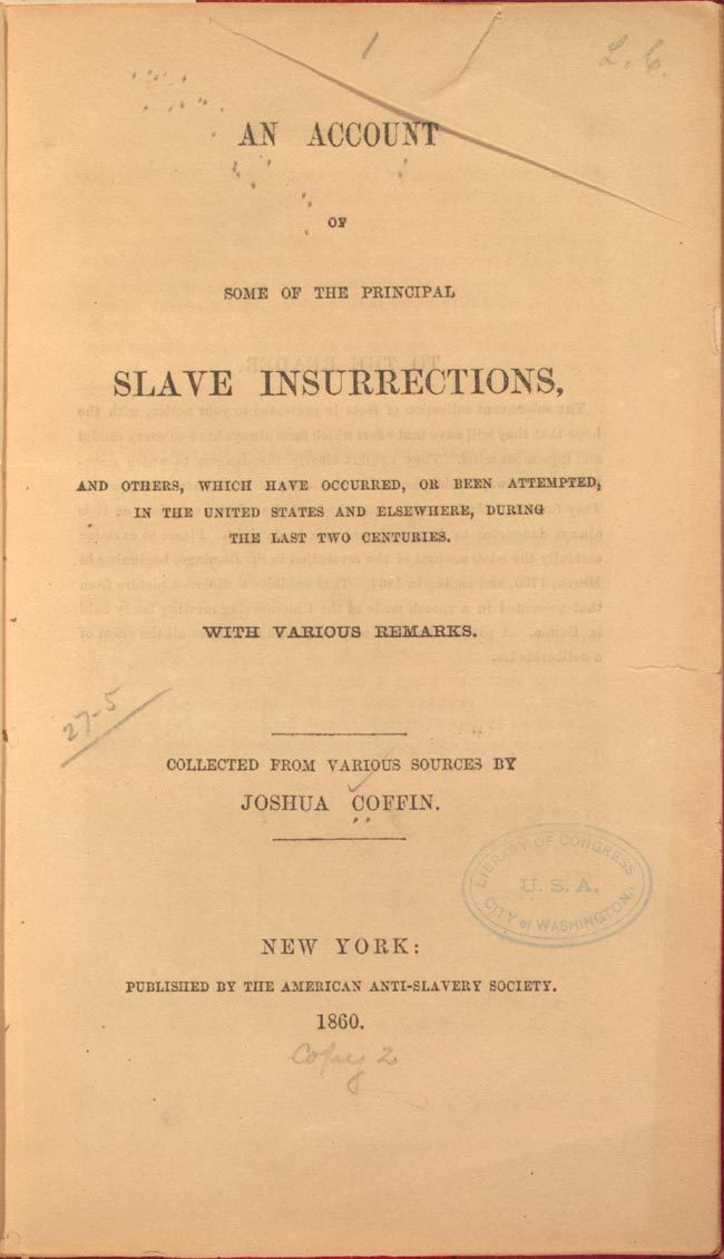 An account of enslaved people's revolts, 1600s–1800s.